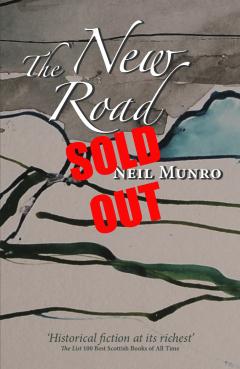 The New Road by Neil Munro - SOLD OUT