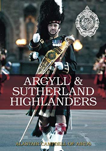 Argyll & Sutherland Highlanders by Alastair Lorne Campbell of Airds Book Cover